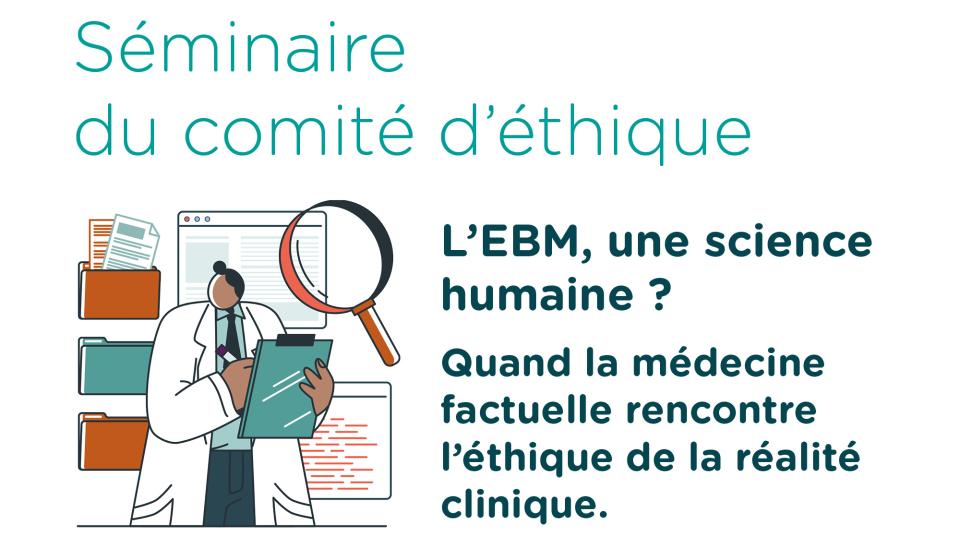 Conférence éthique : EBM, une science humaine ?